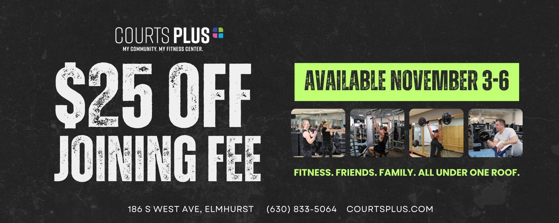 $25 off your Joining Fee, November 3-6