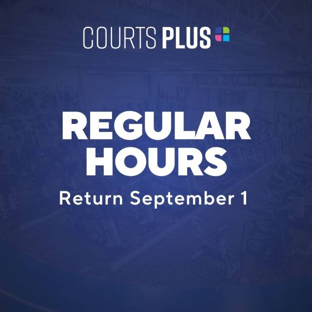 Graphic with blue background. Courts Plus logo at the top with text reading Regular Hours return September 1