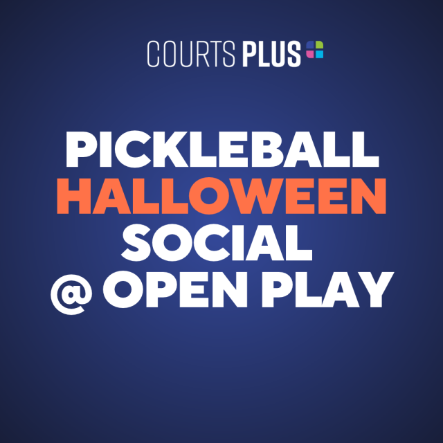 Blue graphic with Courts Plus logo. Text reads Pickleball Halloween Social at Open Play